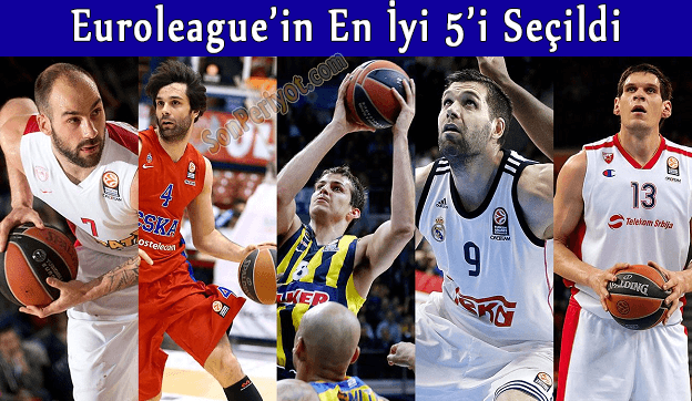 Euroleague'in En İyi 5'i Seçildi Peki MVP Kim Olacak