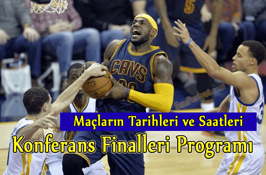 NBA Konferans Finalleri Maçlarının Tarihleri ve Saatleri