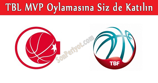 TBL MVP Oylamasına Siz de Katılın