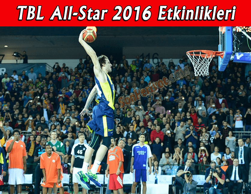 TBL All-Star 2016 Etkinlikleri