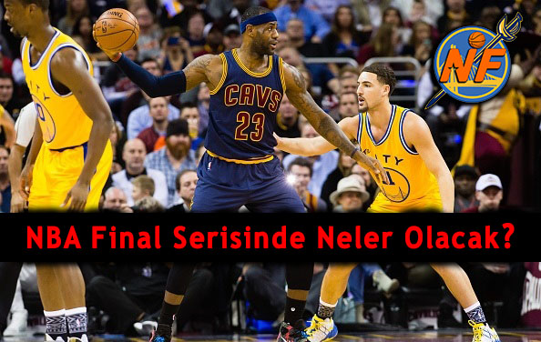 NBA Final Serisinde Neler Olacak